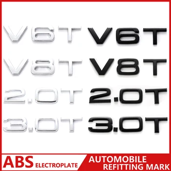 3d Букви ABS Автомобилен Стайлинг Икона на Задния Багажник V6T V8T 2,0 T 3,0 T Лого Емблема За Audi A3 A4 A5 A6 A7 A8 Q2 Q3 Q5 Q7 Q8