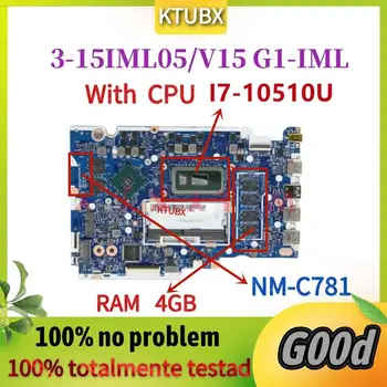 NM-C781. За дънната платка на лаптоп Lenovo ideapad 3-15IML05 / V15 G1-IML.С процесор I7-10510U. 4G RAM.GPU MX130/MX330 2G 100% тест