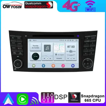 Owtosin 4G WiFi Android 12, 8G + 128G Кола DVD плеър За Mercedes Benz E-Class W211 CLS C219 GW463 GPS Навигация Радио DSP CarPlay