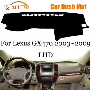 ZUIMI Покриване на Арматурното табло Подложка За Арматурното табло Dashmat За Lexus GX470 2003 ~ 2009 LHD RHD Панел за таблото на сенника