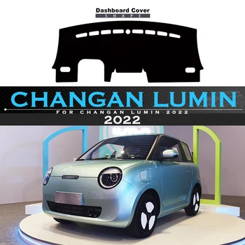 За Changan LUmin LU min 2022 Таблото на автомобила Избягвайте осветление на Арматурното платформа за Покриване на таблица Автомобили седалките Мат Килими Аксесоари